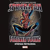 Spider-Man: Forever Young: Marvel Novels, Book 6 Spider-Man: Forever Young: Marvel Novels, Book 6 Audible Audiobook Mass Market Paperback Kindle Audio CD