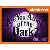 Are You Afraid of the Dark? Volume 1