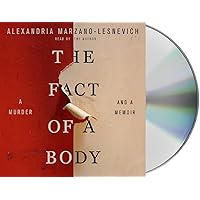 The Fact of a Body: A Murder and a Memoir The Fact of a Body: A Murder and a Memoir Audible Audiobook Paperback Kindle Hardcover Audio CD