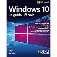 Windows 10: La guida ufficiale (Italian Edition) Windows 10: La guida ufficiale (Italian Edition) Paperback Kindle