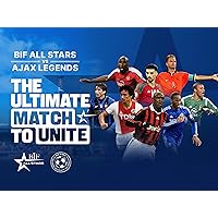 The Ultimate Match To Unite: BIF ALL STARS v. AJAX LEGENDS