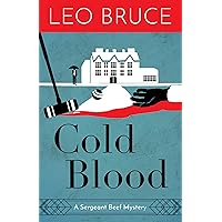 Cold Blood: A Sergeant Beef Mystery (Sergeant Beef Series) Cold Blood: A Sergeant Beef Mystery (Sergeant Beef Series) Kindle Paperback Hardcover