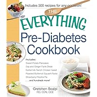 The Everything Pre-Diabetes Cookbook: Includes Sweet Potato Pancakes, Soy and Ginger Flank Steak, Buttermilk Ranch Chicken Salad, Roasted Butternut Squash ... hundreds more! (The Everything Books) The Everything Pre-Diabetes Cookbook: Includes Sweet Potato Pancakes, Soy and Ginger Flank Steak, Buttermilk Ranch Chicken Salad, Roasted Butternut Squash ... hundreds more! (The Everything Books) Kindle Paperback Board book