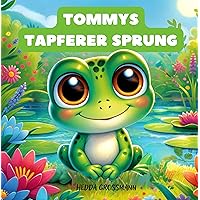 Tommys Tapferer Sprung (German Edition) Tommys Tapferer Sprung (German Edition) Kindle Paperback