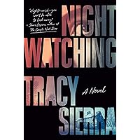 Nightwatching: Fallon Book Club Pick (A Novel) Nightwatching: Fallon Book Club Pick (A Novel) Hardcover Audible Audiobook Kindle Paperback