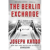 The Berlin Exchange: A Novel The Berlin Exchange: A Novel Kindle Paperback Audible Audiobook Hardcover Audio CD