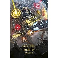 Mortis (The Horus Heresy: Siege of Terra t. 5) (French Edition)