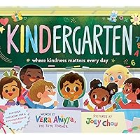 KINDergarten: Where Kindness Matters Every Day (A KINDergarten Book)
