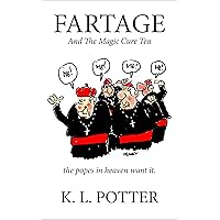 FARTAGE -- and the magic cure tea