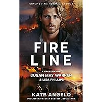 Fireline (Chasing Fire: Montana Book 5) Fireline (Chasing Fire: Montana Book 5) Kindle