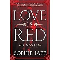 Love Is Red: A Novel (The Nightsong Trilogy Book 1) Love Is Red: A Novel (The Nightsong Trilogy Book 1) Kindle Paperback Audible Audiobook Hardcover Audio CD
