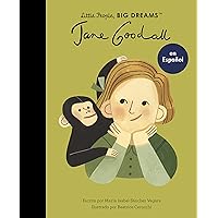 Jane Goodall (Spanish Edition) (Volume 21) (Little People, BIG DREAMS en Español, 21) Jane Goodall (Spanish Edition) (Volume 21) (Little People, BIG DREAMS en Español, 21) Paperback Kindle
