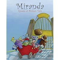 Miranda, Queen of Broken Toys Miranda, Queen of Broken Toys Kindle Hardcover