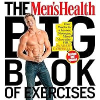 The Men's Health Big Book of Exercises: Four Weeks to a Leaner, Stronger, More Muscular You! The Men's Health Big Book of Exercises: Four Weeks to a Leaner, Stronger, More Muscular You! Paperback Hardcover