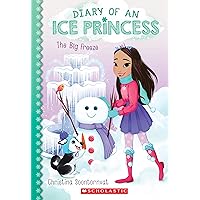 The Big Freeze (Diary of an Ice Princess #4) The Big Freeze (Diary of an Ice Princess #4) Paperback Kindle