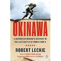 Okinawa: A Decorated Marine's Account of the Last Battle of World War II Okinawa: A Decorated Marine's Account of the Last Battle of World War II Kindle Audible Audiobook Paperback Hardcover Audio CD