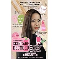 Skincare Decoded Complete Skin Science & Basic Dermatology for Aestheticians Skincare Professionals: Skincare Simplified Dermatology Textbook Skincare Book for Aestheticians (Beauty Bible Series) Skincare Decoded Complete Skin Science & Basic Dermatology for Aestheticians Skincare Professionals: Skincare Simplified Dermatology Textbook Skincare Book for Aestheticians (Beauty Bible Series) Kindle Paperback