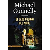 El lado oscuro del adiós (Harry Bosch) (AdN Alianza de Novelas) (Spanish Edition)