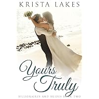 Yours Truly: A Cinderella Love Story (Billionaires and Brides Book 2) Yours Truly: A Cinderella Love Story (Billionaires and Brides Book 2) Kindle Audible Audiobook Paperback