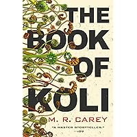 The Book of Koli (The Rampart Trilogy 1) The Book of Koli (The Rampart Trilogy 1) Kindle Paperback Audible Audiobook Audio CD