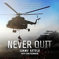Never Quit: From Alaskan Wilderness Rescues to Afghanistan Firefights as an Elite Special Ops PJ Never Quit: From Alaskan Wilderness Rescues to Afghanistan Firefights as an Elite Special Ops PJ Audible Audiobook Paperback Kindle Hardcover Audio CD