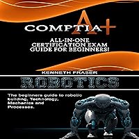 CompTIA A+ & Robotics CompTIA A+ & Robotics Kindle Audible Audiobook Paperback