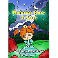 Princess Katy is Lost (A Princess Katy Illustrated Story Book 6) Princess Katy is Lost (A Princess Katy Illustrated Story Book 6) Kindle