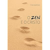 O Zen e o Cristo (Portuguese Edition) O Zen e o Cristo (Portuguese Edition) Kindle Paperback
