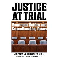 Justice at Trial: Courtroom Battles and Groundbreaking Cases Justice at Trial: Courtroom Battles and Groundbreaking Cases Hardcover Kindle