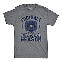 Mens Football is My Favorite Season Tshirt Funny Big Game Sunday Graphic Novelty Tee