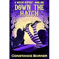 Down the Hatch (Witches Be Crazy Cozy Mystery Series Book 1) Down the Hatch (Witches Be Crazy Cozy Mystery Series Book 1) Kindle Audible Audiobook Paperback