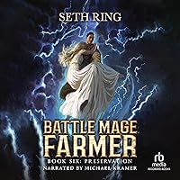 Preservation: Battle Mage Farmer, Book 6 Preservation: Battle Mage Farmer, Book 6 Audible Audiobook Kindle Paperback