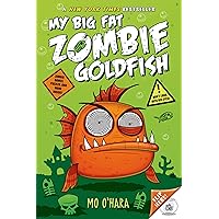 My Big Fat Zombie Goldfish (My Big Fat Zombie Goldfish, 1) My Big Fat Zombie Goldfish (My Big Fat Zombie Goldfish, 1) Paperback Kindle Audible Audiobook Hardcover Audio CD