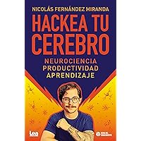 Hackea tu cerebro (Spanish Edition) Hackea tu cerebro (Spanish Edition) Kindle Paperback