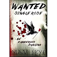 Wanted: Single Rose