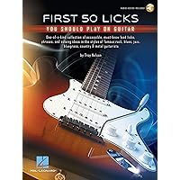 First 50 Licks You Should Play on Guitar First 50 Licks You Should Play on Guitar Kindle Paperback