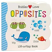 Opposites Chunky Lift-a-Flap Children's Board Book (Babies Love) Opposites Chunky Lift-a-Flap Children's Board Book (Babies Love) Board book