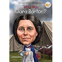 Who Was Clara Barton? (Who Was?) Who Was Clara Barton? (Who Was?) Paperback Kindle Library Binding