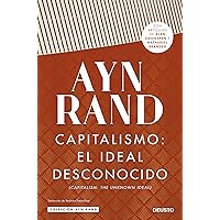 Capitalismo: el ideal desconocido Capitalismo: el ideal desconocido Kindle Hardcover