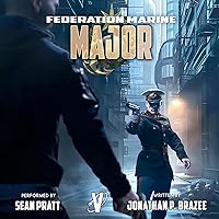 Major: Federation Marine, Book 5 Major: Federation Marine, Book 5 Audible Audiobook Kindle Paperback