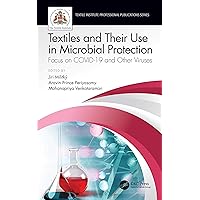 Textiles and Their Use in Microbial Protection: Focus on COVID-19 and Other Viruses (ISSN) Textiles and Their Use in Microbial Protection: Focus on COVID-19 and Other Viruses (ISSN) Kindle Hardcover Paperback