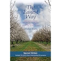The Easiest Way: Solve Your Problems and Take the Road to Love, Happiness, Wealth and the Life of Your Dreams The Easiest Way: Solve Your Problems and Take the Road to Love, Happiness, Wealth and the Life of Your Dreams Paperback Kindle