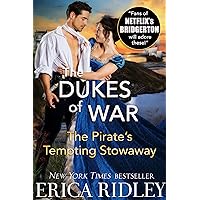 The Pirate's Tempting Stowaway: A Regency Adventure Romance (Dukes of War Book 6) The Pirate's Tempting Stowaway: A Regency Adventure Romance (Dukes of War Book 6) Kindle Paperback