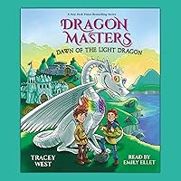 Dawn of the Light Dragon: Dragon Masters, Book 24 Dawn of the Light Dragon: Dragon Masters, Book 24 Paperback Kindle Audible Audiobook Hardcover