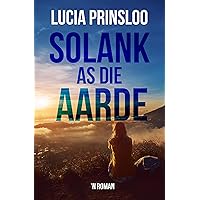 Solank as die aarde (Afrikaans Edition)