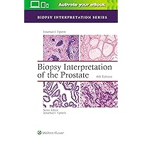Biopsy Interpretation of the Prostate (Biopsy Interpretation Series) Biopsy Interpretation of the Prostate (Biopsy Interpretation Series) Hardcover eTextbook