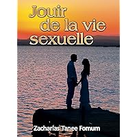 Jouir de la Vie Sexuelle (Dieu, le Sexe et Toi t. 1) (French Edition) Jouir de la Vie Sexuelle (Dieu, le Sexe et Toi t. 1) (French Edition) Kindle Hardcover Paperback