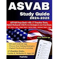 ASVAB Study Guide 2024-2025: ASVAB Prep Book with 7 Practice Tests, Digital Flashcards and Proven Strategies to Ace your Exam for Air Force, Army, Coast Guard, Marine Corps, National Guard, Navy ASVAB Study Guide 2024-2025: ASVAB Prep Book with 7 Practice Tests, Digital Flashcards and Proven Strategies to Ace your Exam for Air Force, Army, Coast Guard, Marine Corps, National Guard, Navy Kindle Paperback