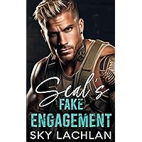 SEAL'S Fake Engagement: An Enemies To Lovers Single Dad Romance SEAL'S Fake Engagement: An Enemies To Lovers Single Dad Romance Kindle Paperback