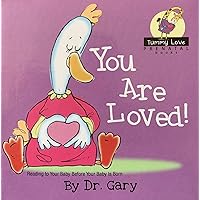 You Are Loved! (Tummy Love Prenatal Books)